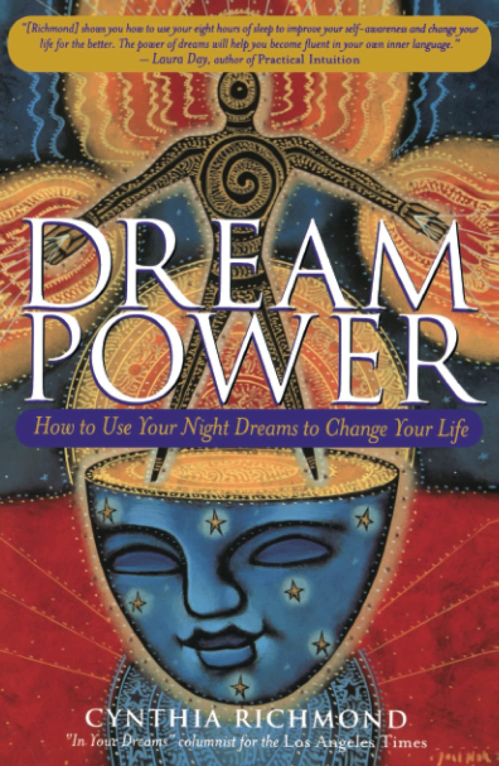 Dream Power: How to Use Your Night Dreams to Change Your Life - Soulful Spirits